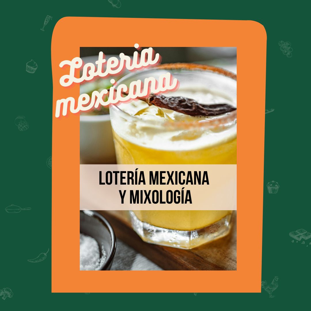 Lotería Mexicana y Mixología